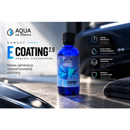 AQUA E-COATING 2.0 30ml powłoka elastomerowa do lakieru